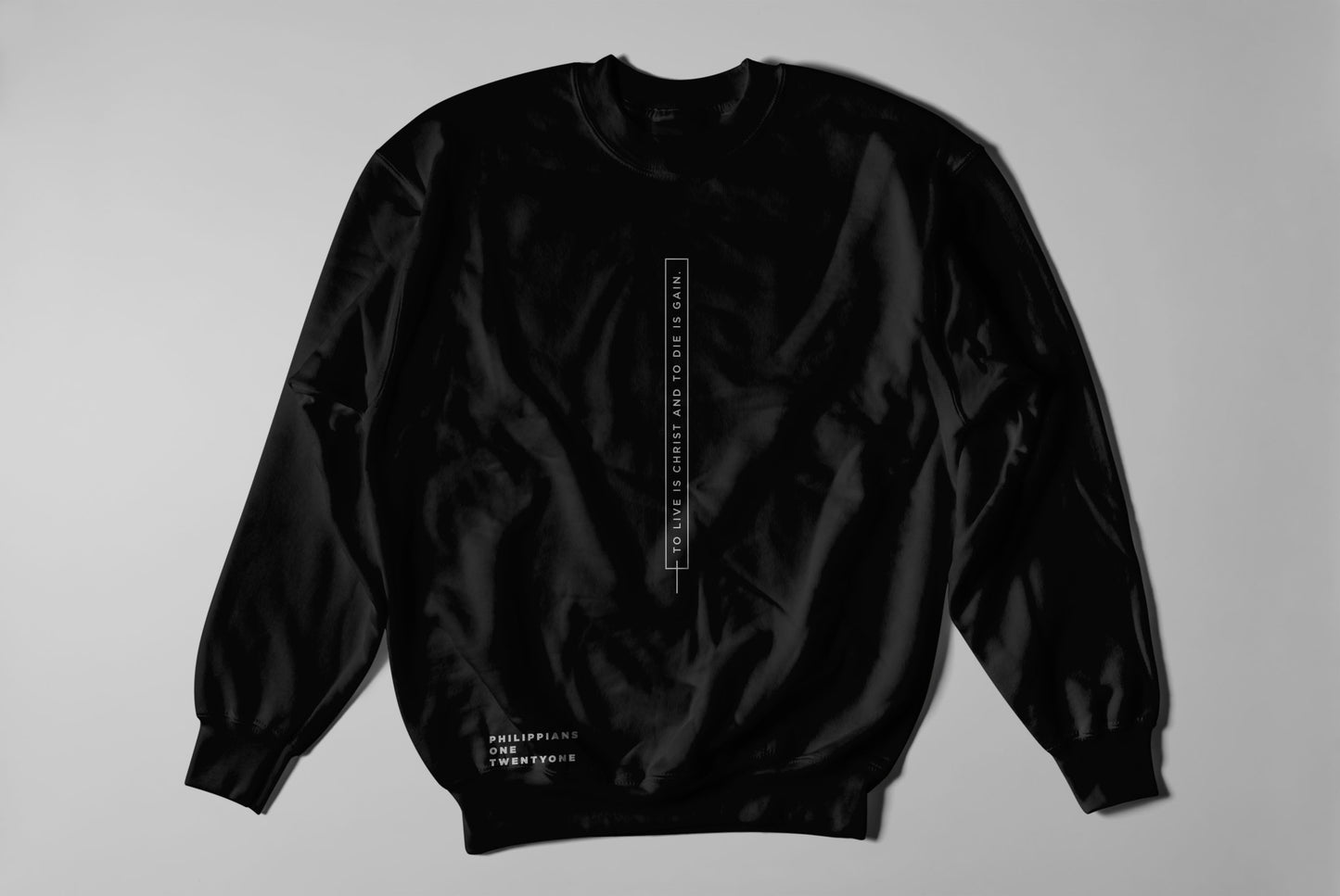 To Live Is Christ - Sweatshirt