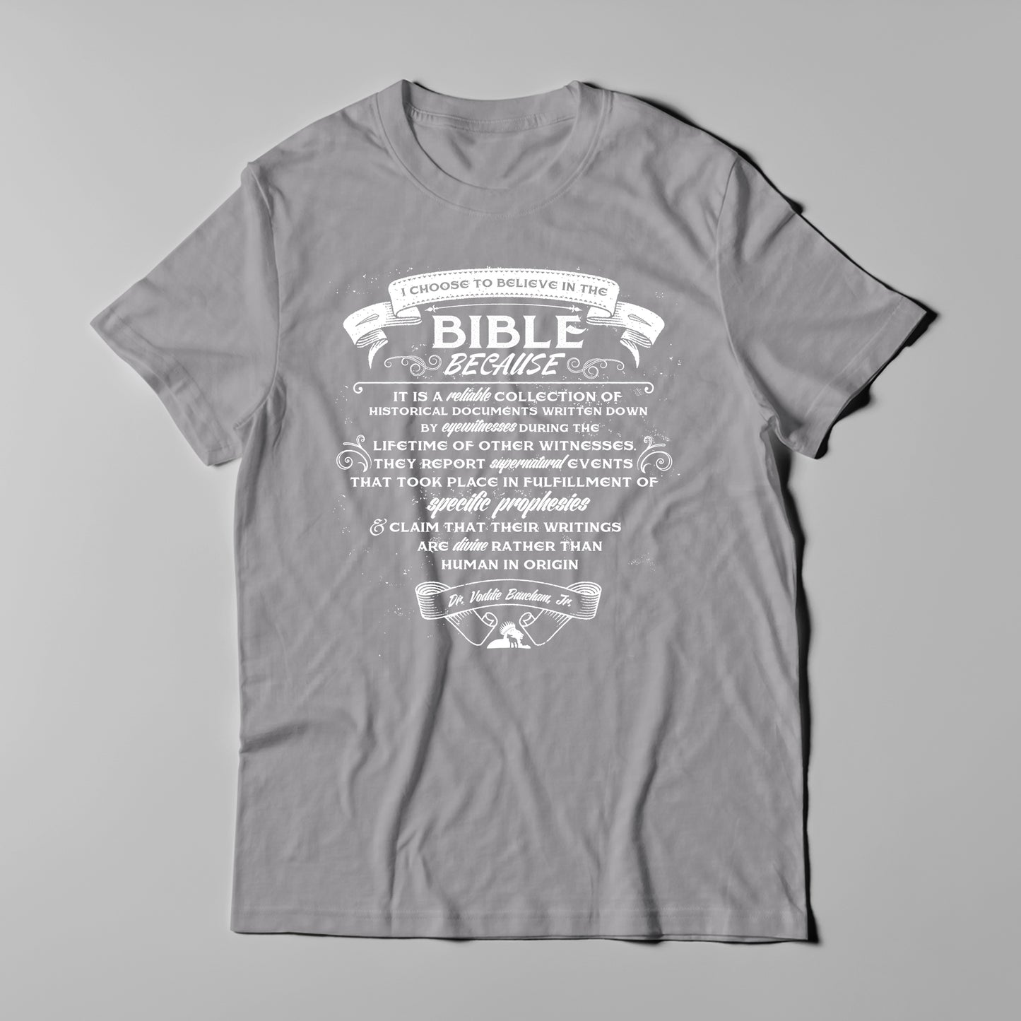 Why I Believe The Bible - Men T-Shirt