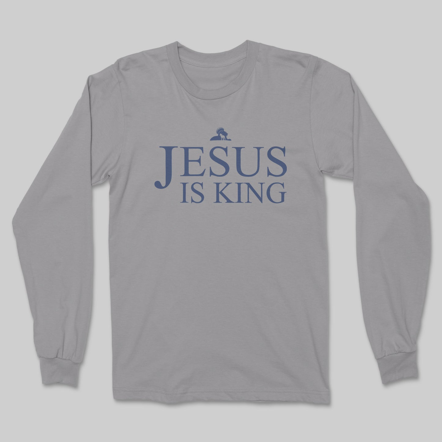 Jesus Is King - Long Sleeve