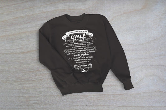 Why I Believe The Bible | Sweatshirt (VBM)