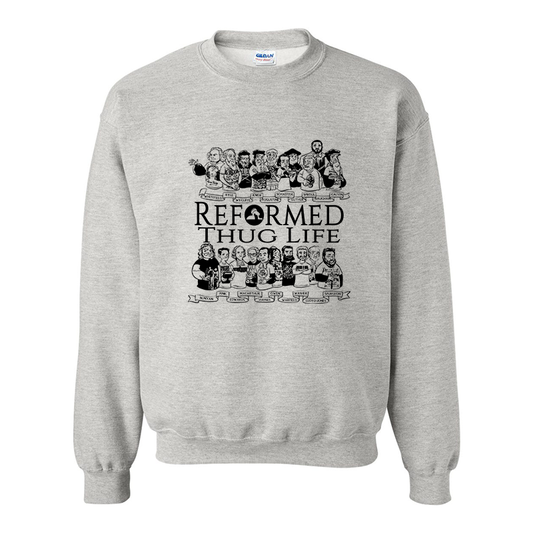 Reformed Thug Life 2.0 - Sweatshirt