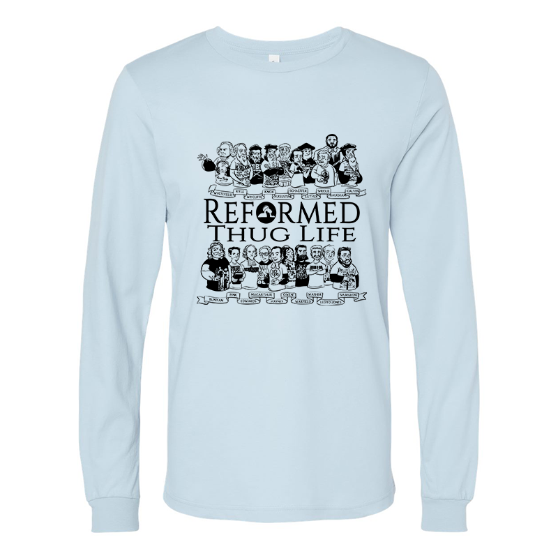 Reformed Thug Life 2.0- Long Sleeve