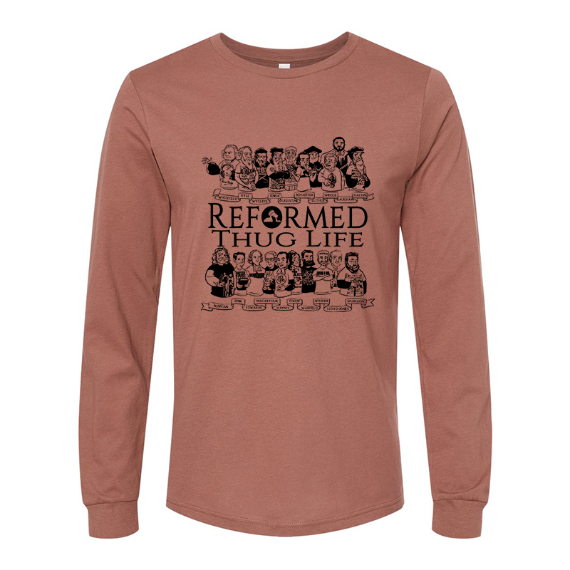 Reformed Thug Life 2.0- Long Sleeve