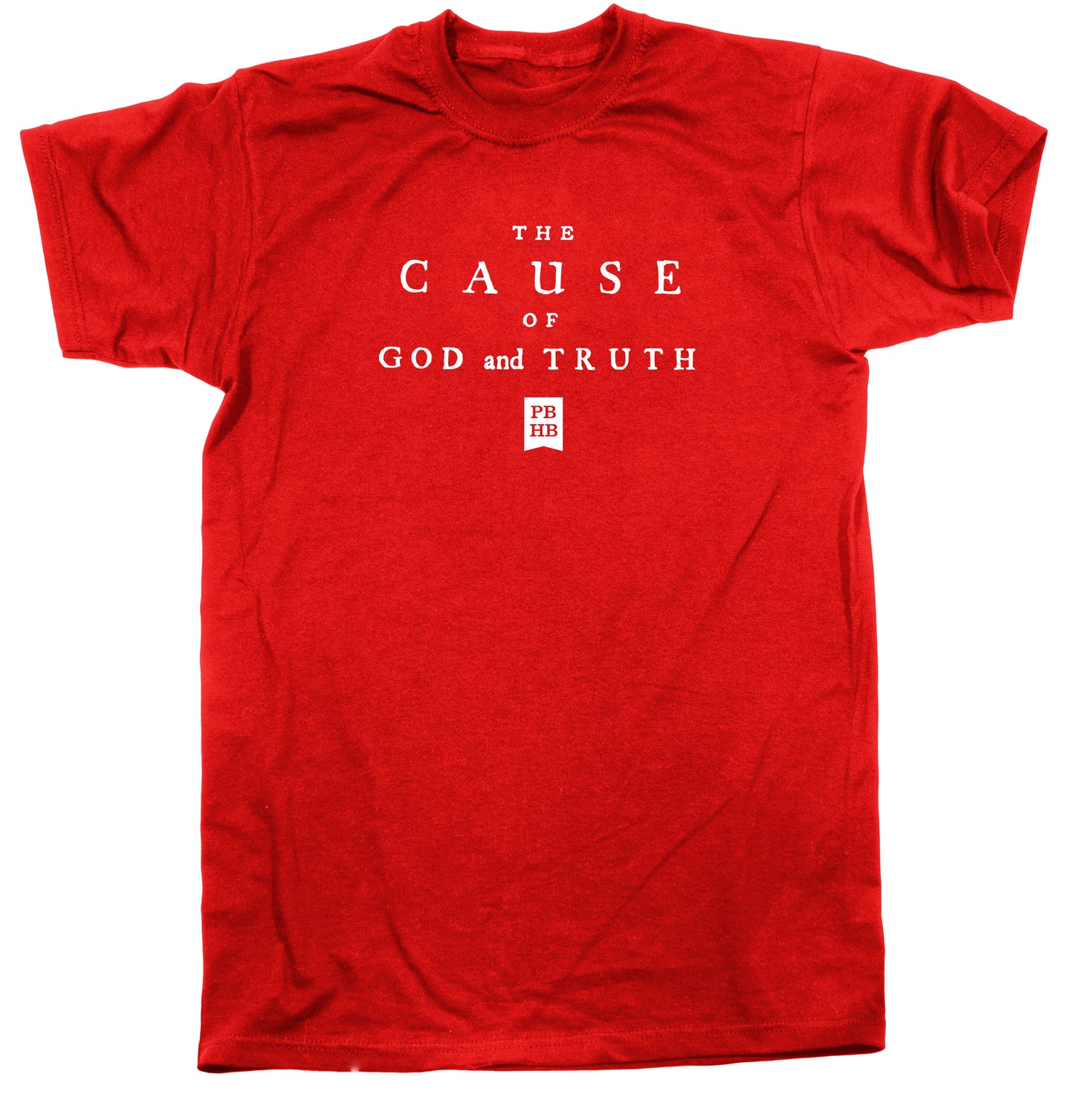 PBHB Cause of God T-Shirt