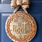 He Is Risen 16" Door Sign