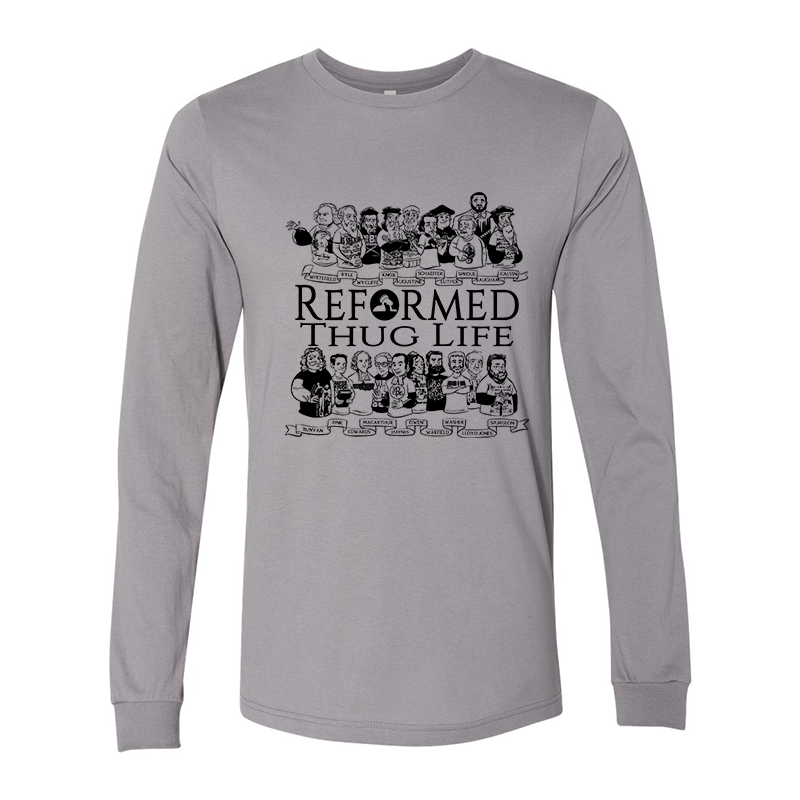 Reformed Thug Life 2.0- Long Sleeve