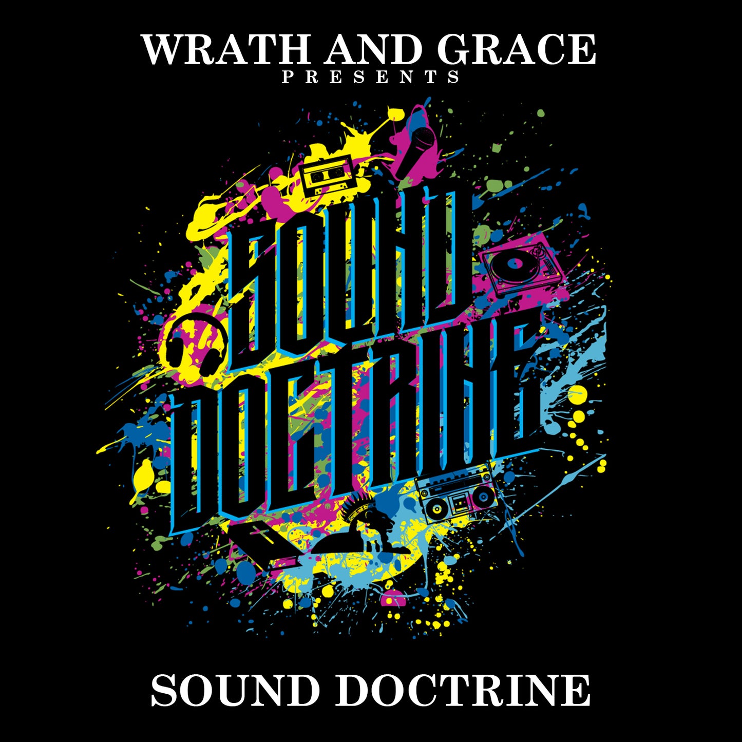 Sound Doctrine - Wrath and Grace (Digital Album)