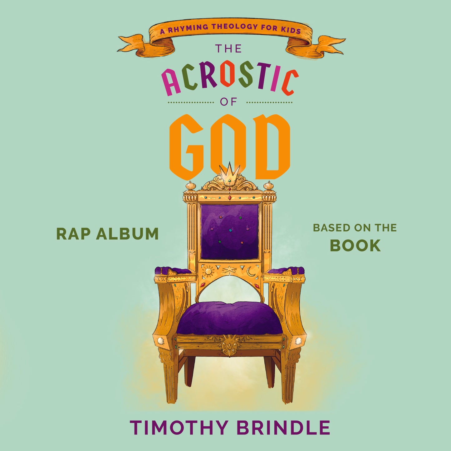 The Acrostic of God: A Rhyming Theology for Kids (Digital Album)