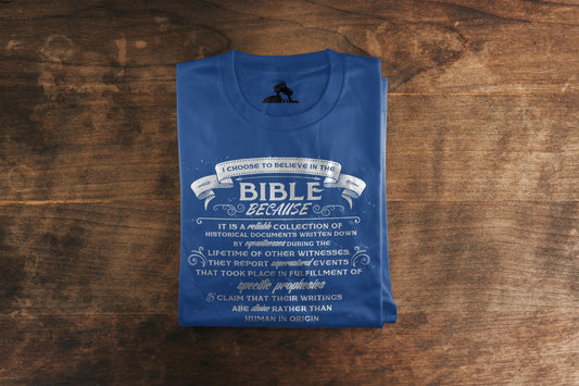 Why I Believe The Bible - Long Sleeve